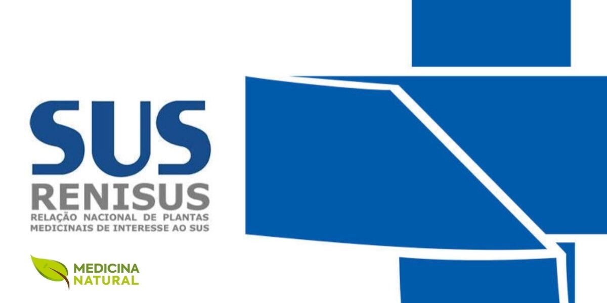 RENISUS – Relacão Nacional de Plantas Medicinais de Interesse do SUS RENISUS - Relacão Nacional de Plantas Medicinais de Interesse do SUS